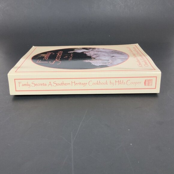 Family Secrets: A Southern Heritage Cookbook By Hilda Cooper 2001 Paperback - Picture 2 of 3